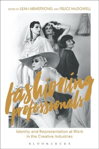 Abbildung von: Fashioning Professionals - Bloomsbury Academic