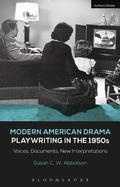 Cover: Modern American Drama: Playwriting in the 1950s - Methuen Drama