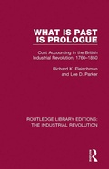 Cover: What is Past is Prologue - Routledge