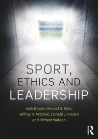 Abbildung von: Sport, Ethics and Leadership - Routledge