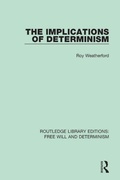 Cover: The Implications of Determinism - Routledge