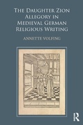 Cover: The Daughter Zion Allegory in Medieval German Religious Writing - Routledge