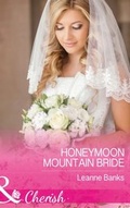 Cover: Honeymoon Mountain Bride - Mills & Boon