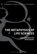 Bild: The Metaphysics of Life Sciences - Bloomsbury Academic