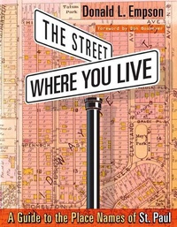 Abbildung von: The Street Where You Live - University of Minnesota Press