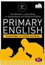 Cover: Primary English: Knowledge and Understanding - Learning Matters Ltd
