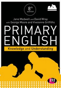 Enlarge image Cover: Primary English: Knowledge and Understanding - Learning Matters Ltd