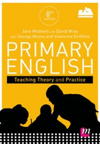 Enlarge image Cover: Primary English: Teaching Theory and Practice - Learning Matters Ltd