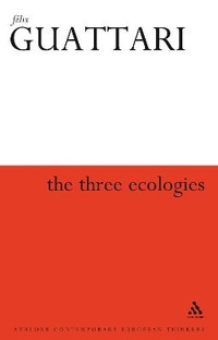 Enlarge image Cover: Three Ecologies - Continuum International Publishing Group Ltd.