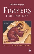 Cover: Prayers for This Life - Continuum International Publishing Group Ltd.