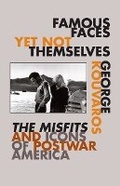 Cover: Famous Faces Yet not Themselves - University of Minnesota Press