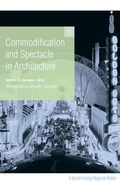 Cover: Commodification and Spectacle in Architecture - University of Minnesota Press