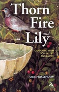 Cover: Thorn, Fire and Lily - Continuum International Publishing Group Ltd.