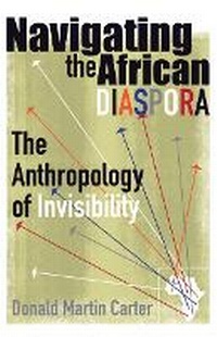 Enlarge image Cover: Navigating the African Diaspora - University of Minnesota Press