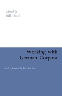 Abbildung von: Working with German Corpora - Continuum International Publishing Group Ltd.