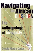 Cover: Navigating the African Diaspora - University of Minnesota Press
