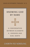 Cover: Knowing God by Name - Peter Lang Verlag
