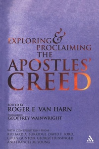 Enlarge image Cover: Exploring and Proclaiming the Apostle's Creed - Continuum International Publishing Group Ltd.