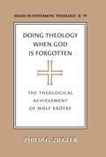 Cover: Doing Theology When God is Forgotten - Peter Lang Verlag
