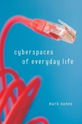 Cover: Cyberspaces of Everyday Life - University of Minnesota Press