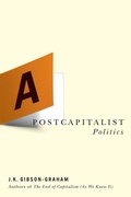 Cover: A Postcapitalist Politics - University of Minnesota Press