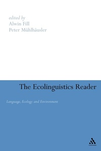 Enlarge image Cover: Ecolinguistics Reader - Continuum Publishing Corporation