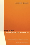 Cover: The End of Capitalism (As We Knew It) - University of Minnesota Press