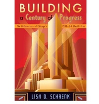 Enlarge image Cover: Building a Century of Progress - University of Minnesota Press