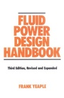 Cover: Fluid Power Design Handbook - CRC Press