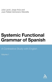 Enlarge image Cover: Systemic Functional Grammar of Spanish - Continuum International Publishing Group Ltd.