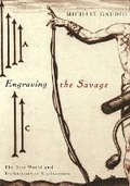 Cover: Engraving the Savage - University of Minnesota Press