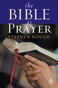 Cover: The Bible as Prayer - Continuum International Publishing Group - Trinity