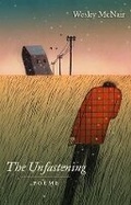 Cover: The Unfastening - David R. Godine Publisher Inc