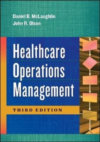 Enlarge image Cover: Healthcare Operations Management - Health Administration Press