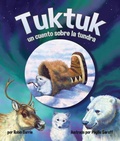 Cover: Tuktuk: Un Cuento Sobre La Tundra (Tuktuk: Tundra Tale) - Arbordale Publishing
