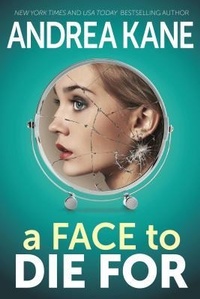 Enlarge image Cover: A Face to Die for - Bonnie Meadow Publishing LLC