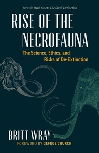 Enlarge image Cover: Rise of the Necrofauna - Greystone Books,Canada