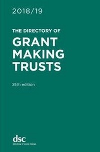 Enlarge image Cover: The Directory of Grant Making Trusts 2018/19 - Directory of Social Change