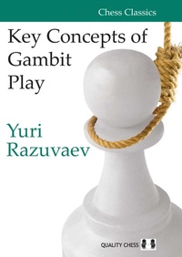 Enlarge image Cover: Key Concepts of Gambit Play - Quality Chess UK LLP