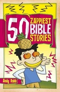 Cover: 50 Zappiest Bible Stories - CWR
