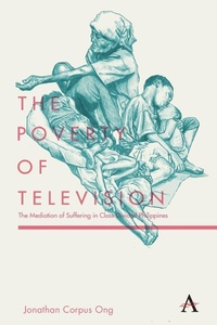 Enlarge image Cover: The Poverty of Television - Anthem Press