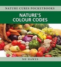 Enlarge image Cover: Nature's Colour Codes - Hammersmith Health Books