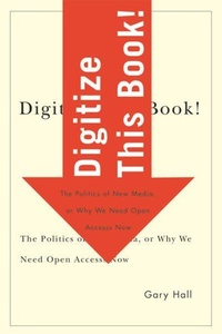 Enlarge image Cover: Digitize This Book! - University of Minnesota Press