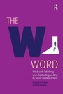 Cover: The W Word - Critical Publishing Ltd