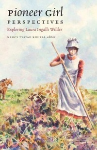 Abbildung von: Pioneer Girl Perspectives - South Dakota State Historical Society