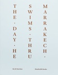 Cover: The Day He Swims Thru Marrakech - Humboldt