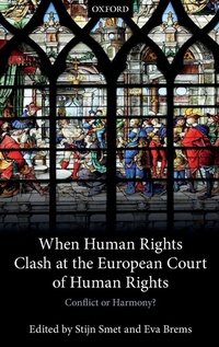 Enlarge image Cover: When Human Rights Clash at the European Court of Human Rights - Oxford University Press