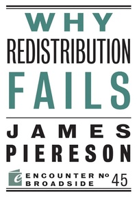 Enlarge image Cover: Why Redistribution Fails - Encounter Books