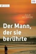 Cover: Der Mann, der sie ber&uuml;hrte - CORA Verlag