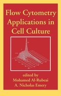 Cover: Flow Cytometry Applications in Cell Culture - CRC Press